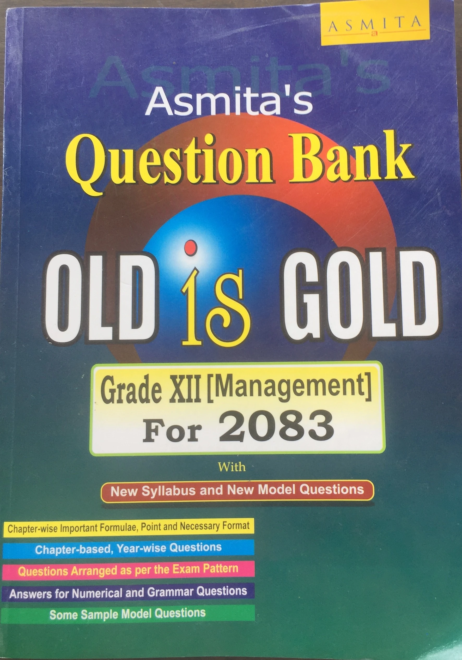 Asmita's Old is Gold Question Bank for XII [Management] for 2083